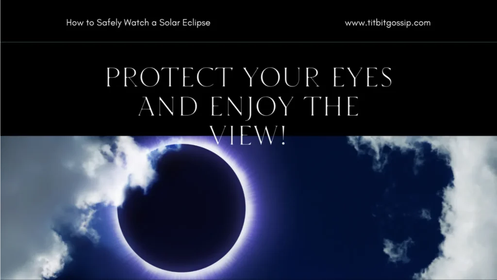 How-to-Safely-Watch-an-Solar-Eclipse-titbitgossip